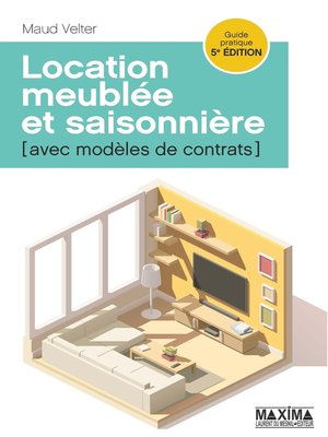 cover image of Location meublée et saisonnière--5e éd.